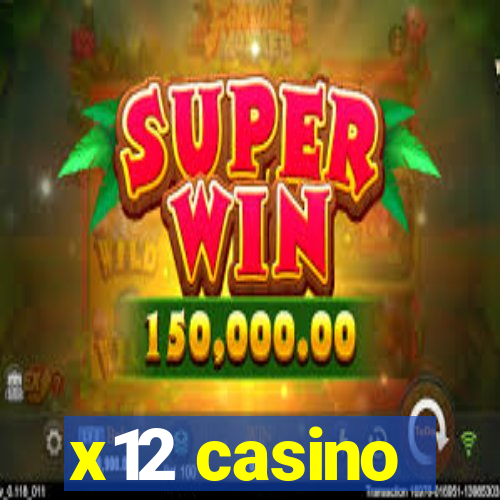 x12 casino